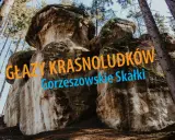 Potężne głazy krasnoludków w Gorzeszowskich Skałkach, otoczone lasem, tworzą niezwykły krajobraz.