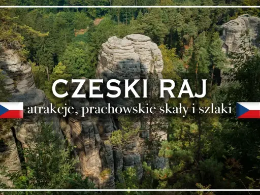 Prachowskie skały w Czeskim Raju, otoczone zielenią lasów, zapraszają na wędrówkę szlakami.